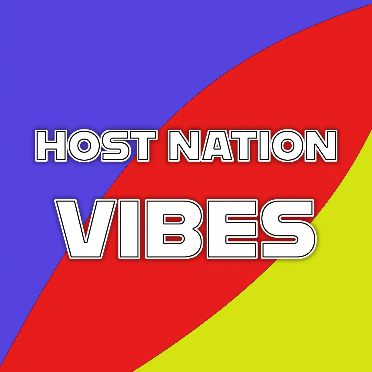 Host Nation Vibes